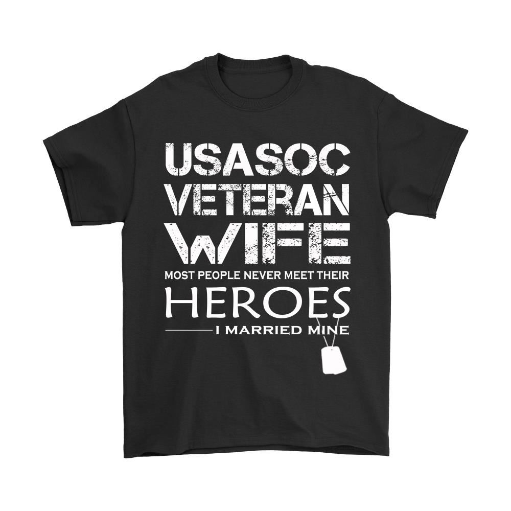 Usasoc Veteran Wife I Married My Hero Shirts