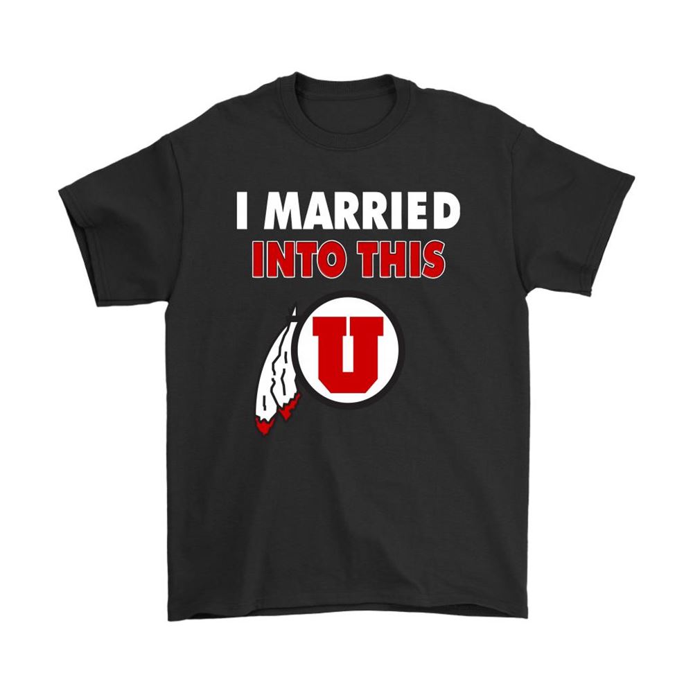 Utah Utes I Married Into This Ncaa Shirts