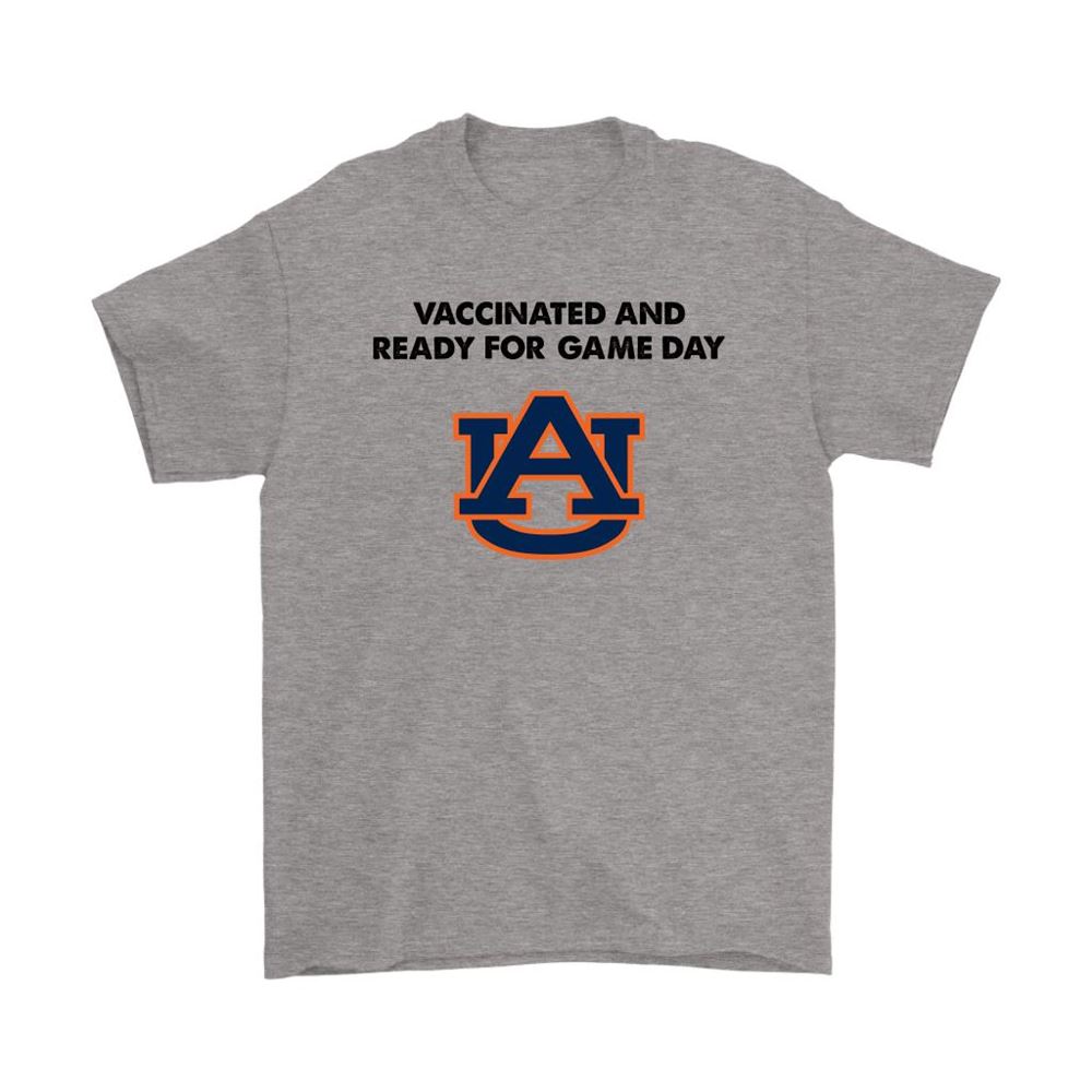 Vaccinated And Ready For Game Day Auburn Tigers Shirts