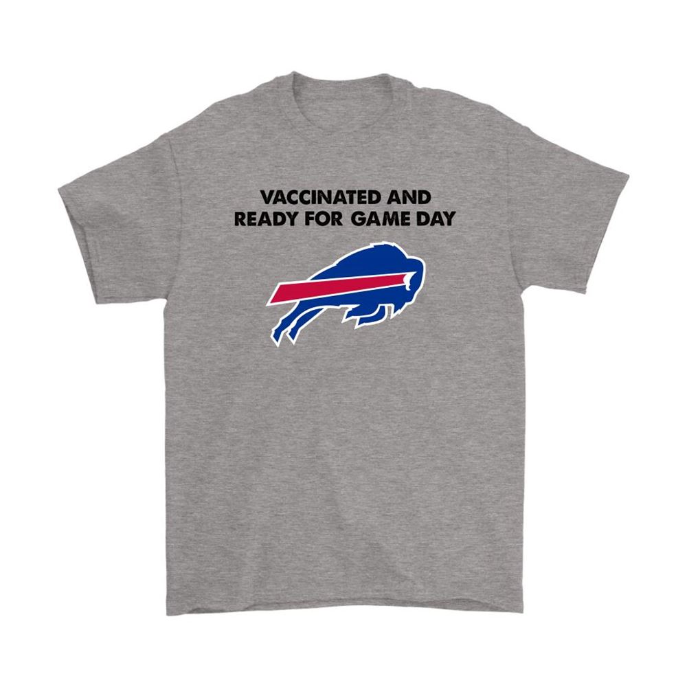 Vaccinated And Ready For Game Day Buffalo Bills Shirts