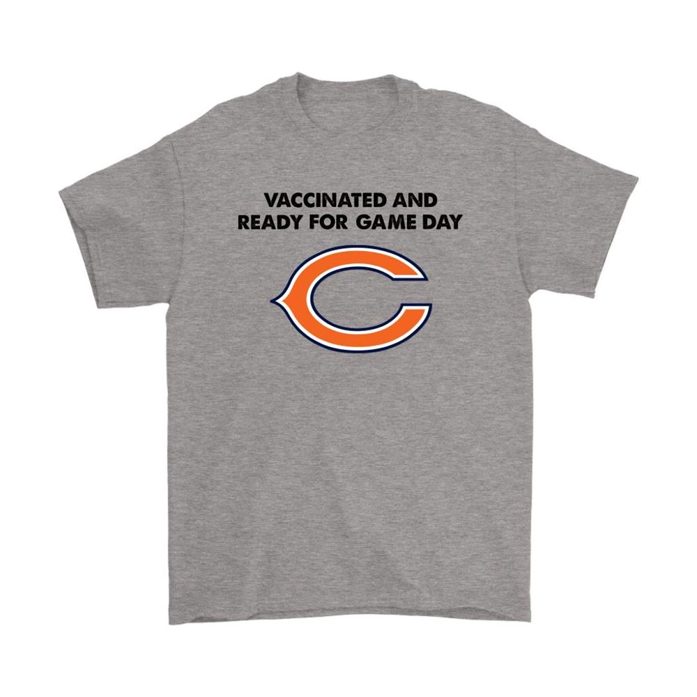 Vaccinated And Ready For Game Day Chicago Bears Shirts