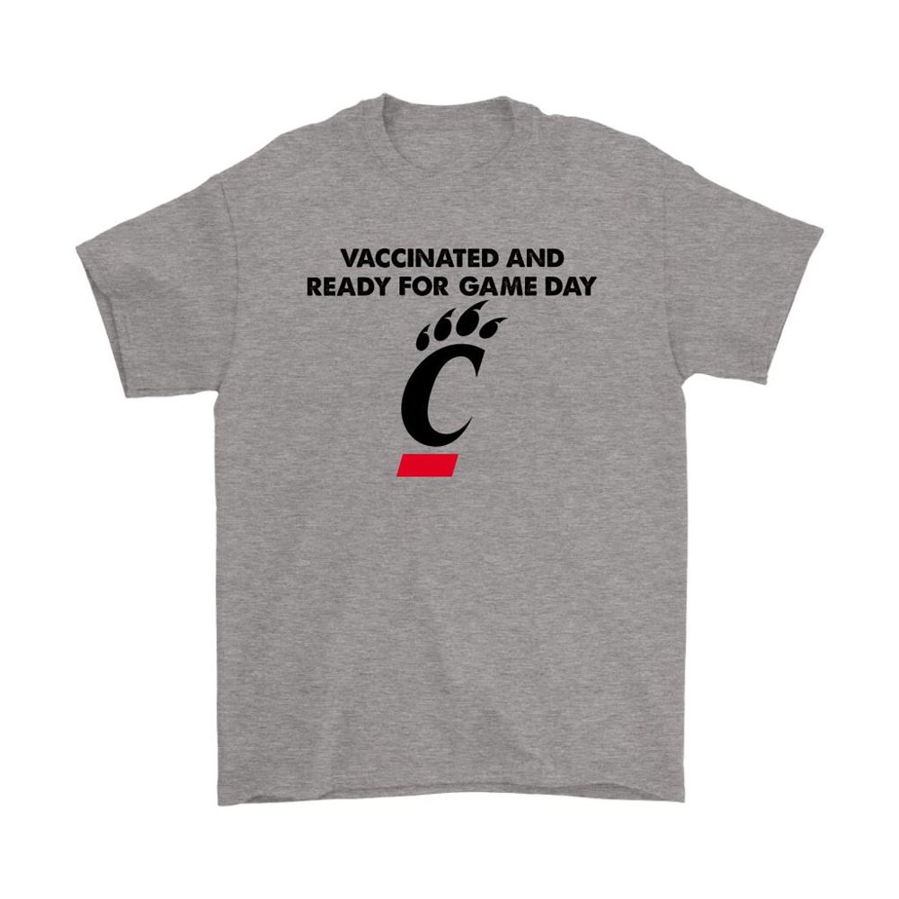 Vaccinated And Ready For Game Day Cincinnati Bearcats Shirts