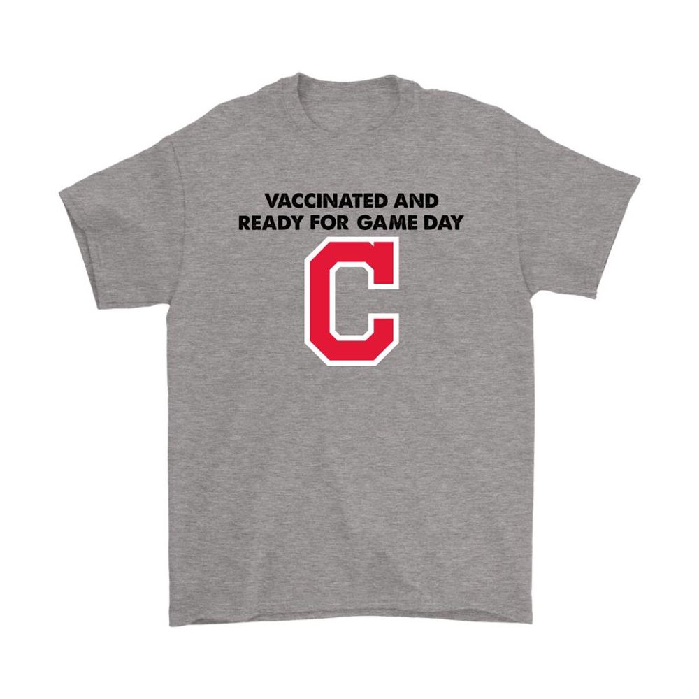 Vaccinated And Ready For Game Day Cleveland Indians Shirts