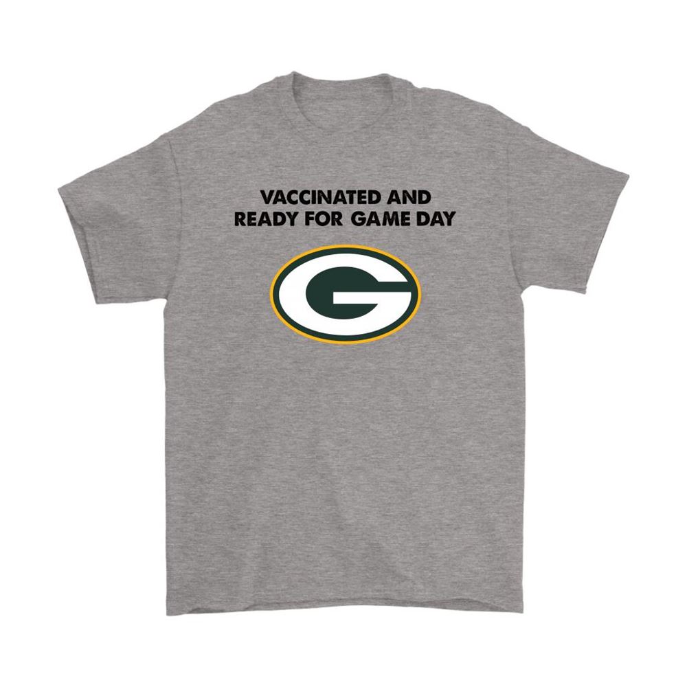 Vaccinated And Ready For Game Day Green Bay Packers Shirts