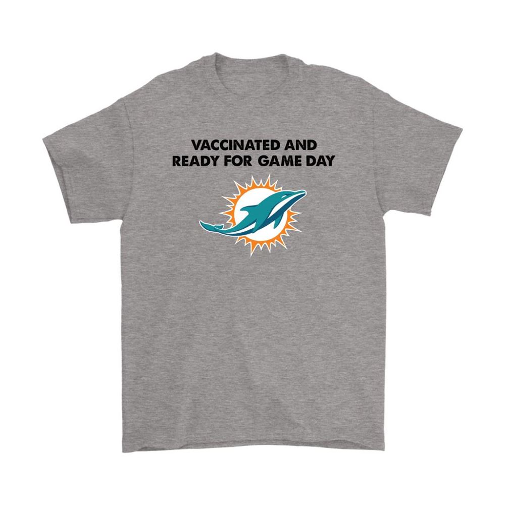 Vaccinated And Ready For Game Day Miami Dolphins Shirts