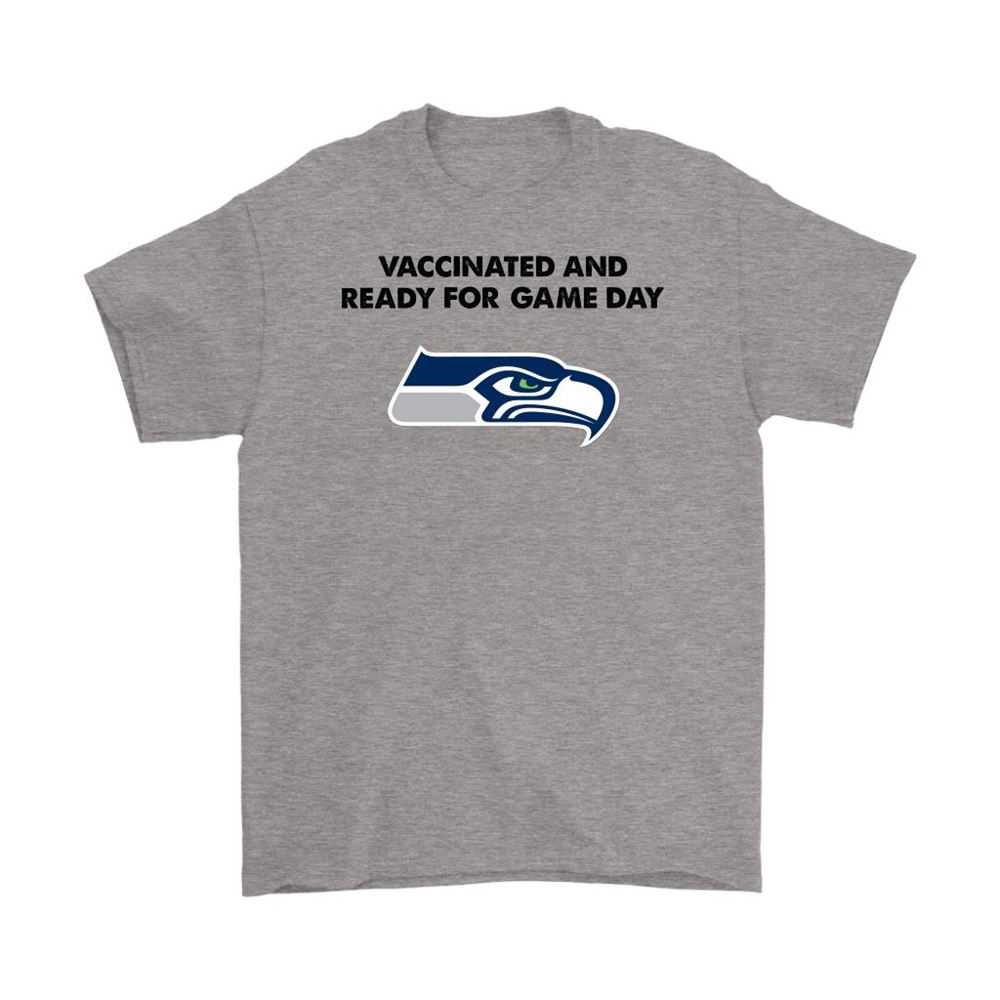 Vaccinated And Ready For Game Day Seattle Seahawks Shirts