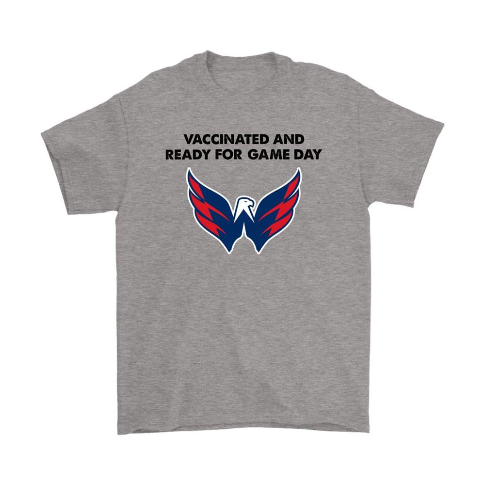 Vaccinated And Ready For Game Day Washington Capitals Shirts