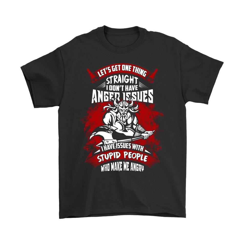 Vikings Dont Have Anger Issue Have Issue With Stupid People Shirts