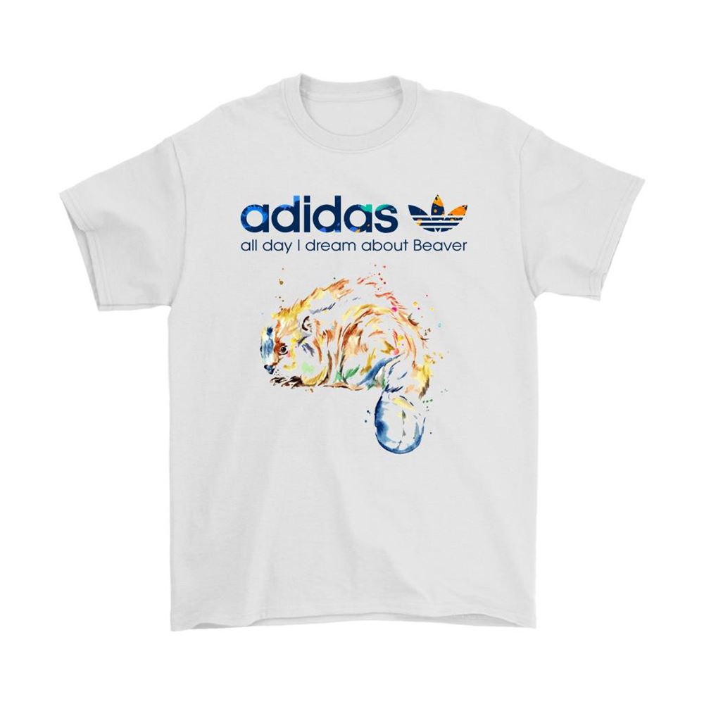 Water Color Adidas All Day I Dream About Beaver Shirts