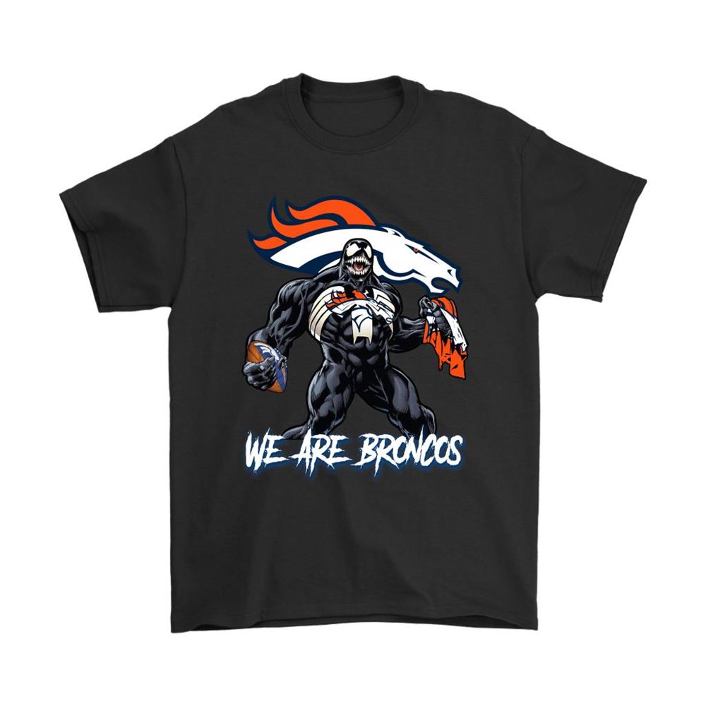 We Are The Broncos Venom X Denver Broncos Nfl Shirts