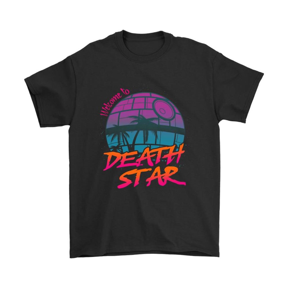 Welcome To Death Star Star Wars Retro Shirts