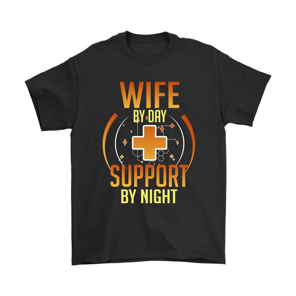 Wife By Day Support By Night Overwatch Shirts