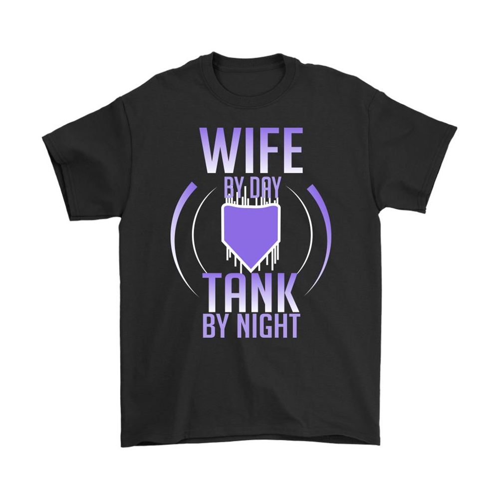 Wife By Day Tank By Night Overwatch Shirts