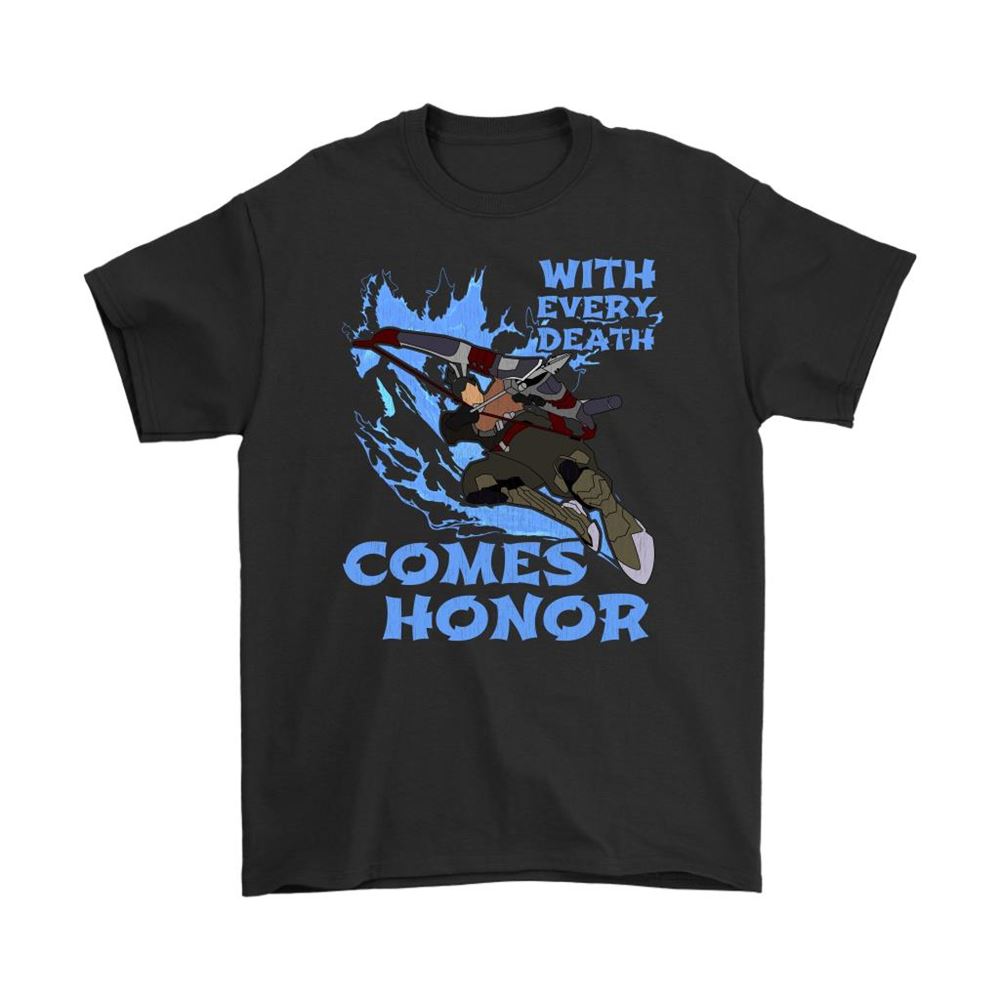 With Every Death Comes Honor Hanzo Overwatch Shirts