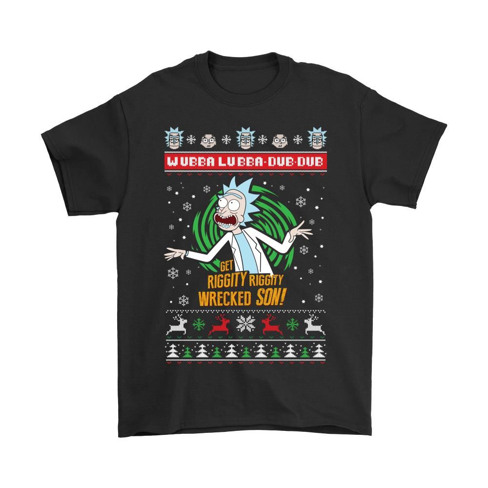 Wubaba Lubba Dub Dub Get Christmas Wrecked Son Rick And Morty Shirts