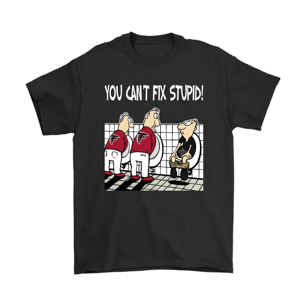 You Cant Fix Stupid Funny Atlanta Falcons Nfl Shirts