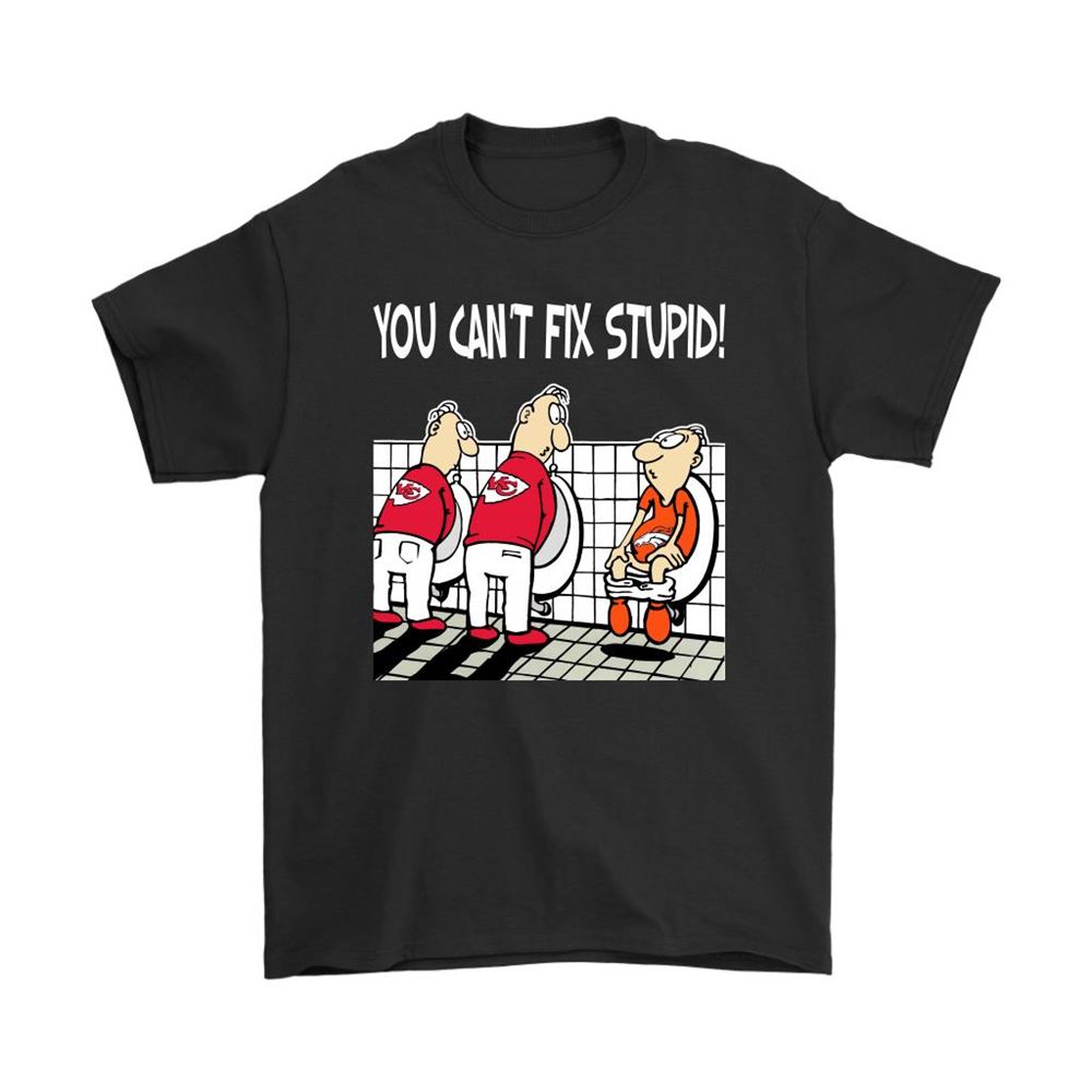 You Cant Fix Stupid Funny Kansas City Chiefs Nfl Shirts