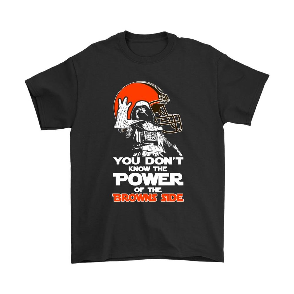You Dont Know The Power Of The Browns Side Star Wars Nfl Shirts