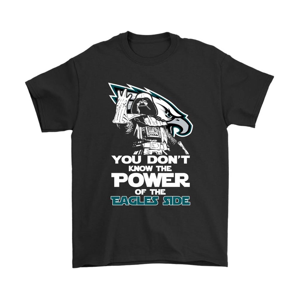 You Dont Know The Power Of The Eagles Side Star Wars Nfl Shirts
