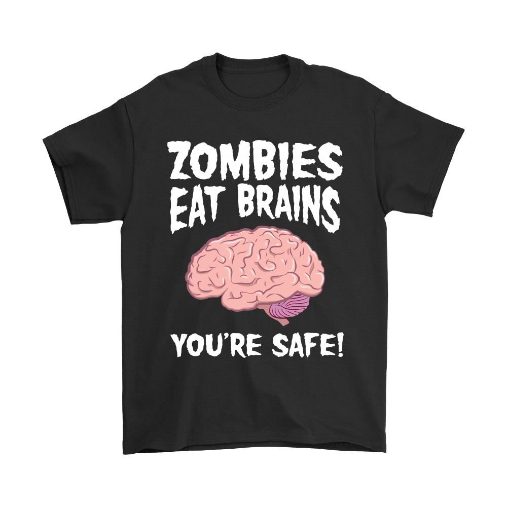 Zombies Eat Brains Youre Safe Funny Halloween Shirts