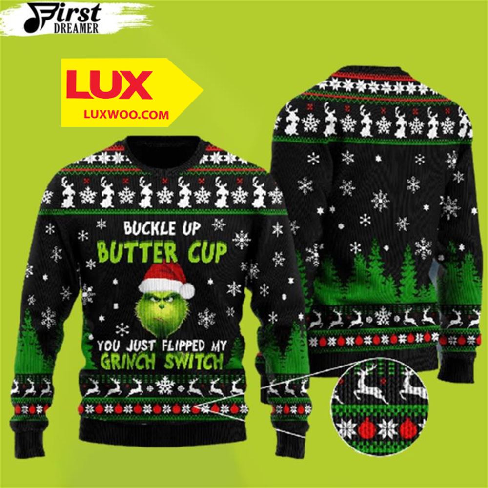 Grinch Christmas Sweater Buckle Up Buttercup Grinch Ugly Christmas Sweater