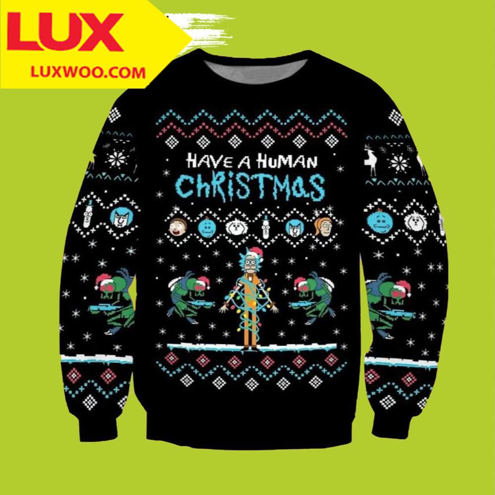Have A Human Christmas Rick And Morty Ugly Christmas Sweater