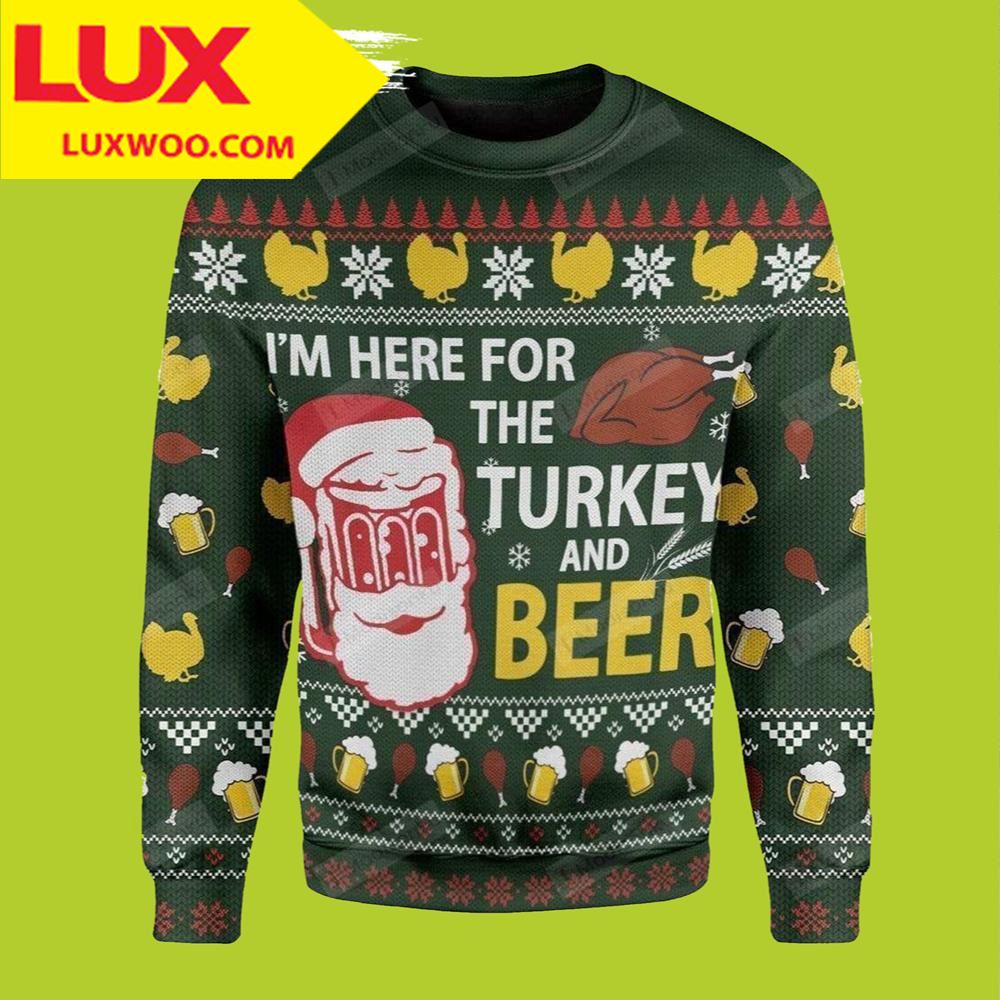Im Here For The Turkey And Beer Ugly Christmas Sweater