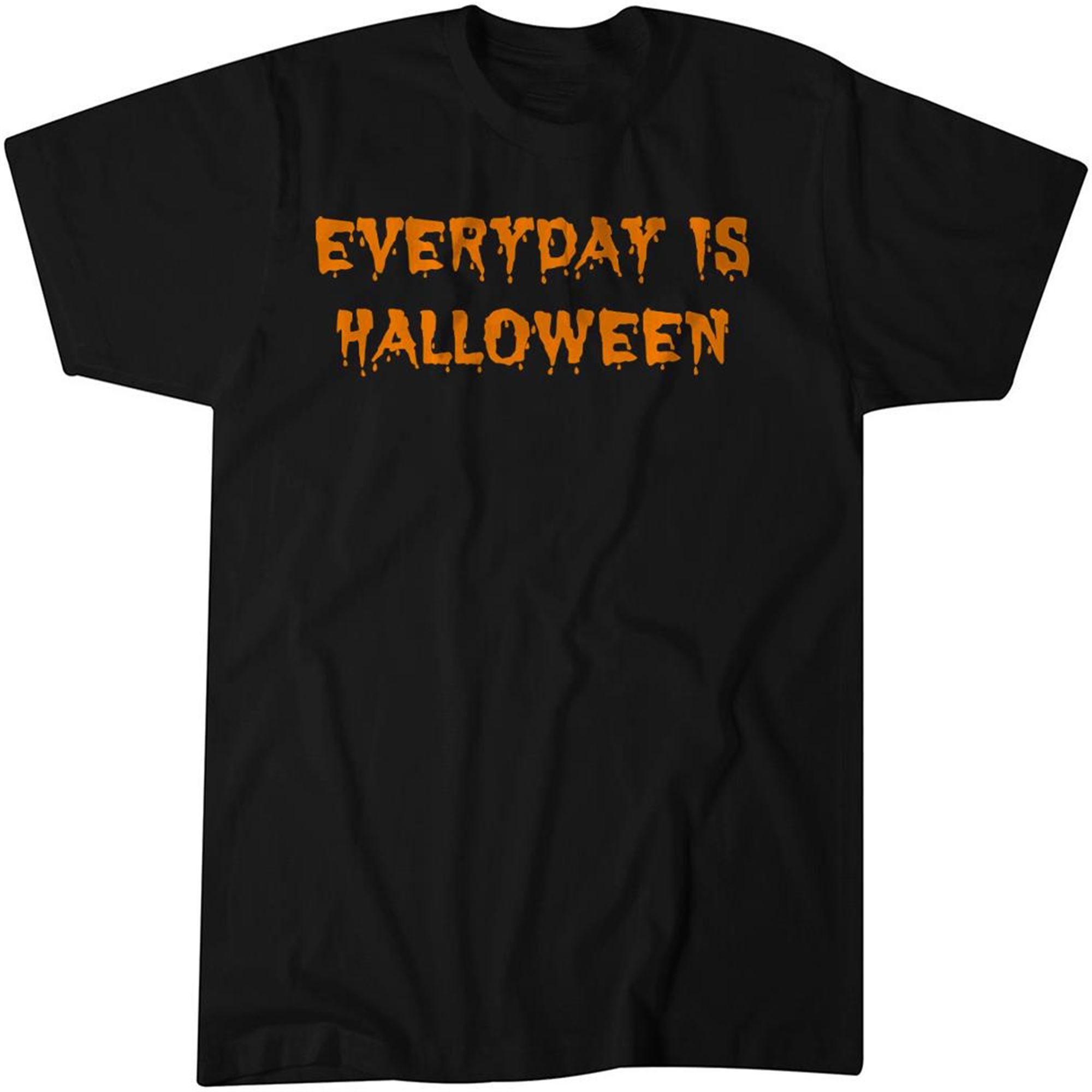 Everyday Is Halloween Fitted T-shirt Size Up To 5xl