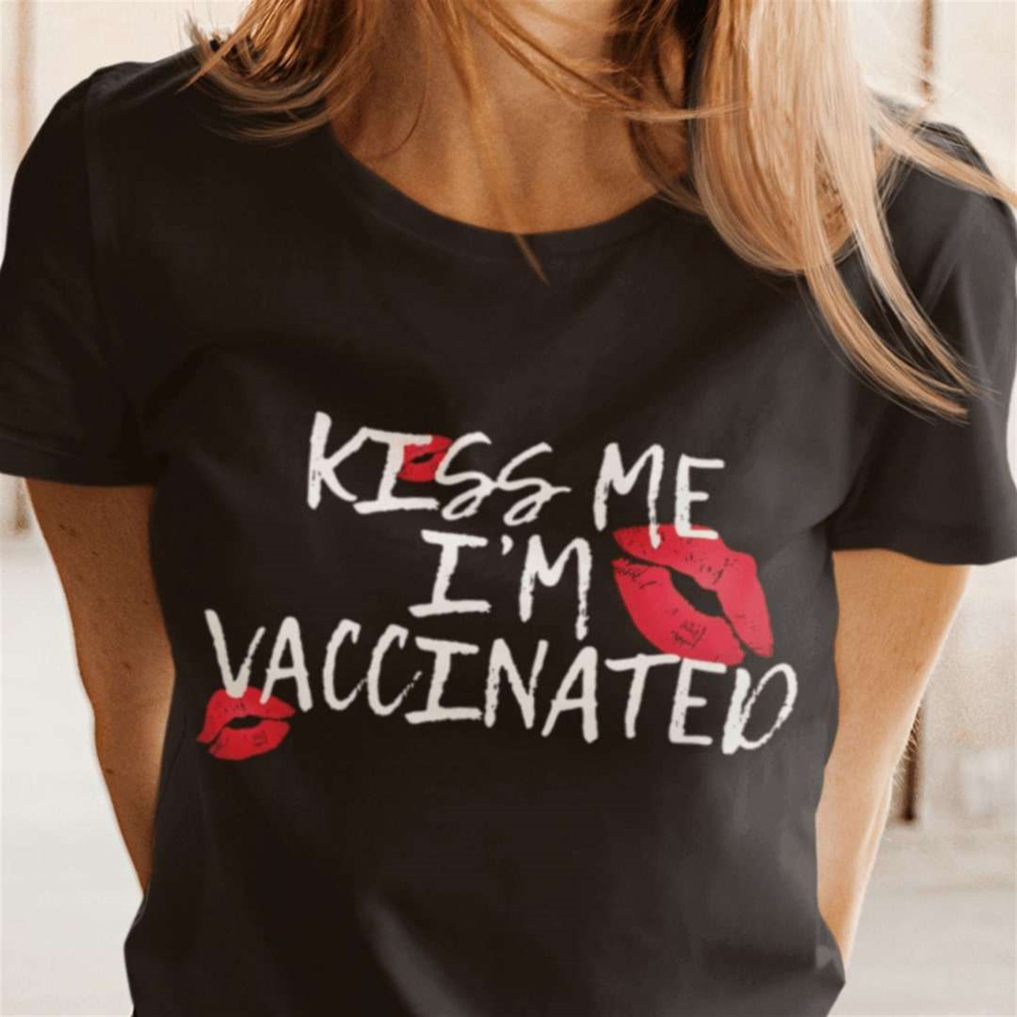 Kiss Me Im Vaccinated T-shirt Full Size Up To 5xl