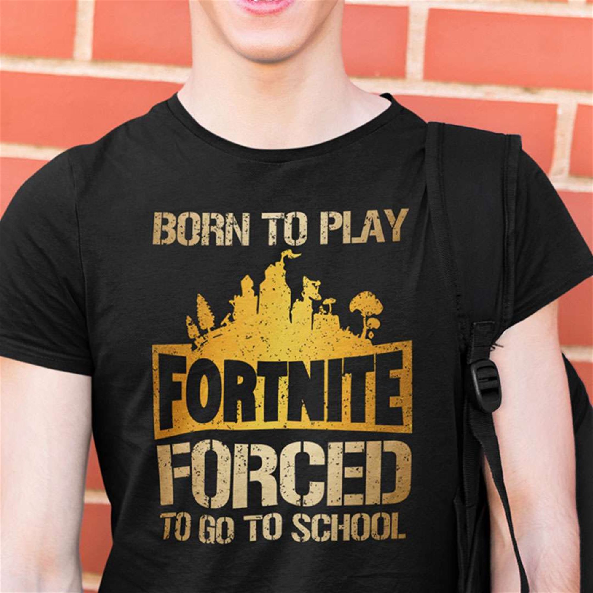 Official Born To Play Fortnite Shirt Force To Go To School T-shirt Size ...