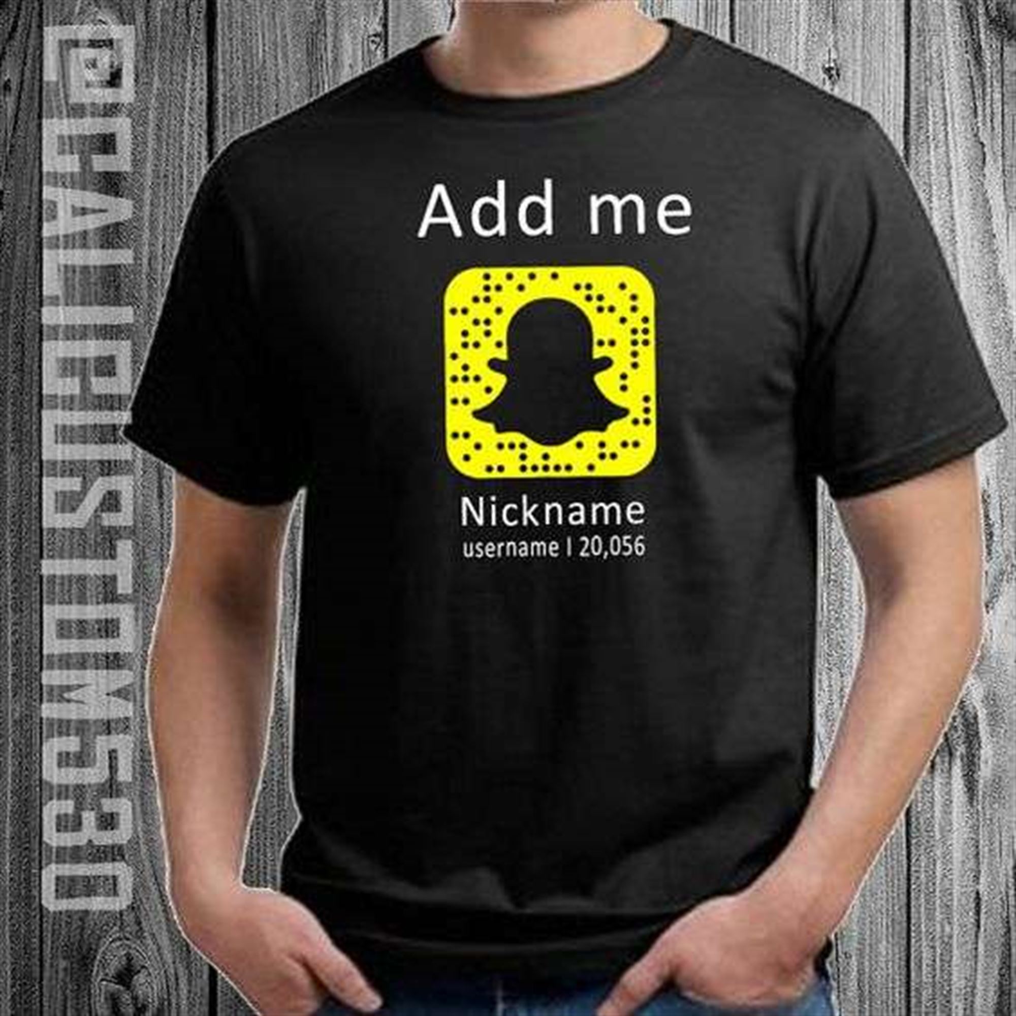 Snapchat Add Me Nickname T-shirt Plus Size Up To 5xl