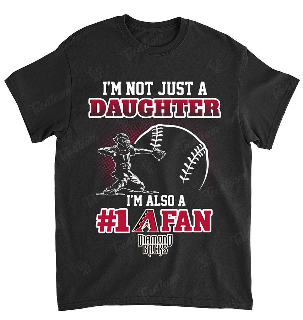Mlb Arizona Diamondbacks 098 Not Just Daughter Also A Fan Shirt
