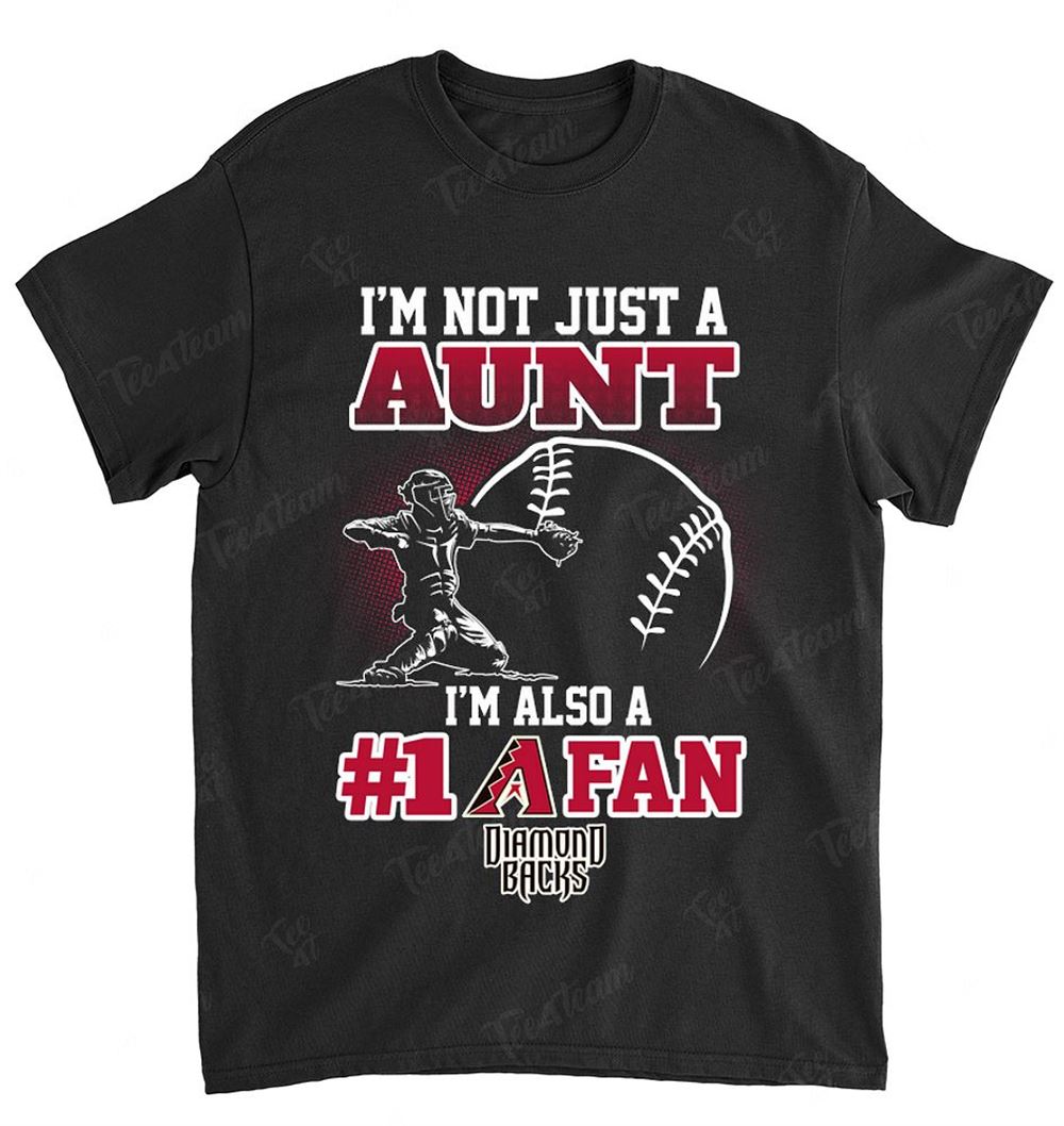 Mlb Arizona Diamondbacks 100 Not Just Aunt Also A Fan Shirt