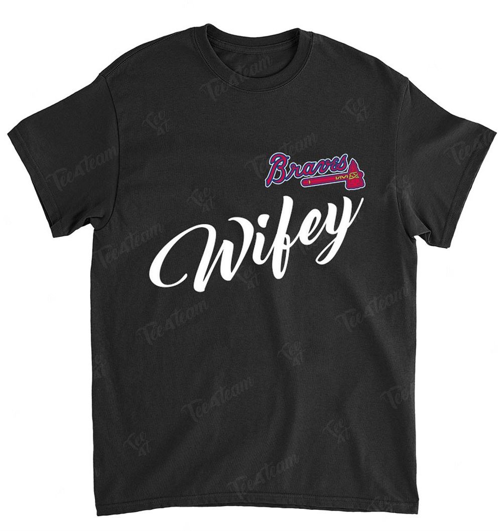 Mlb Atlanta Braves 086 Wifey Wife Honey Shirt Plus Size Up To 5xl
