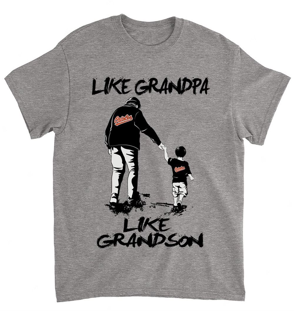 Mlb Baltimore Orioles 060 Like Grandpa Like Grandson Shirt