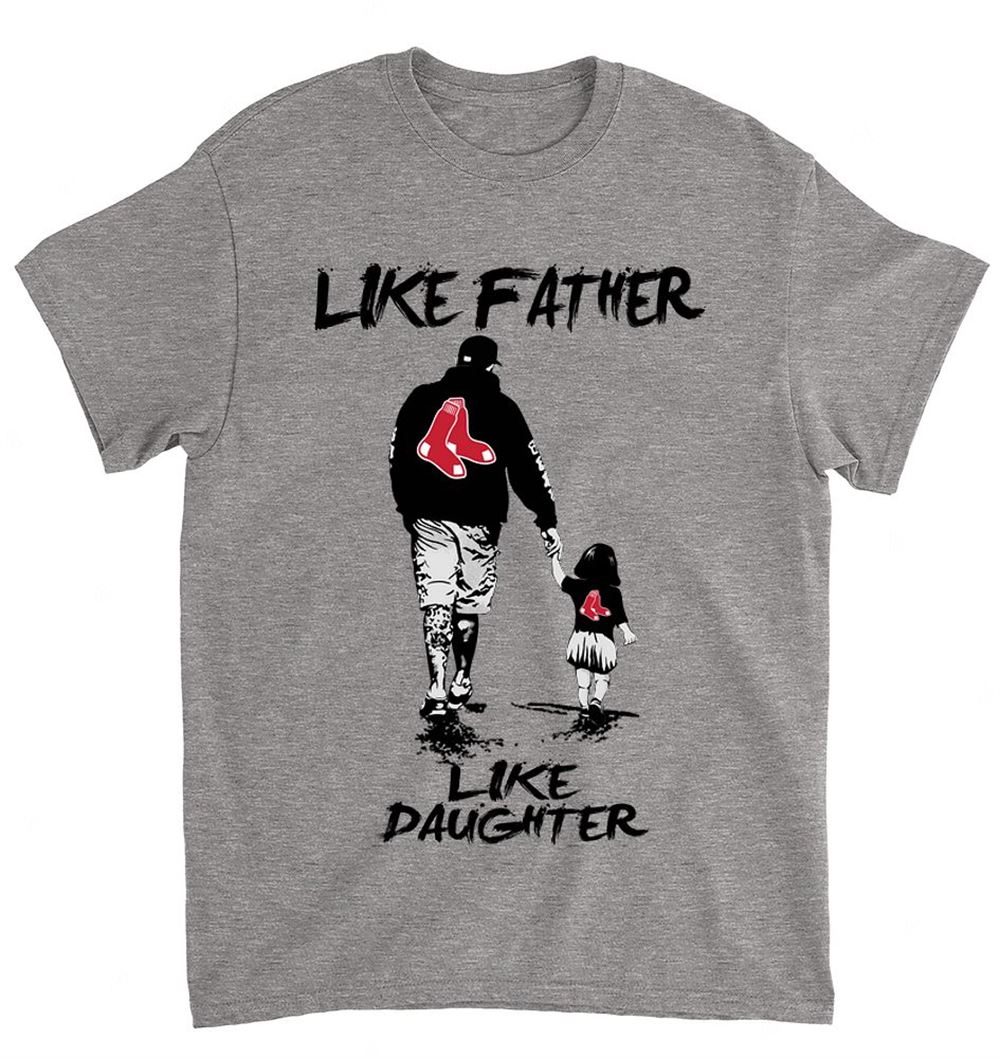 Mlb Boston Red Sox 057 Like Father Like Daughter Shirt
