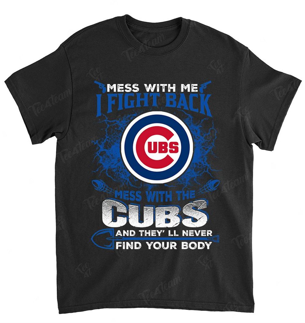 Mlb Chicago Cubs 113 Dont Mess With Me Shirt Full Size Up To 5xl