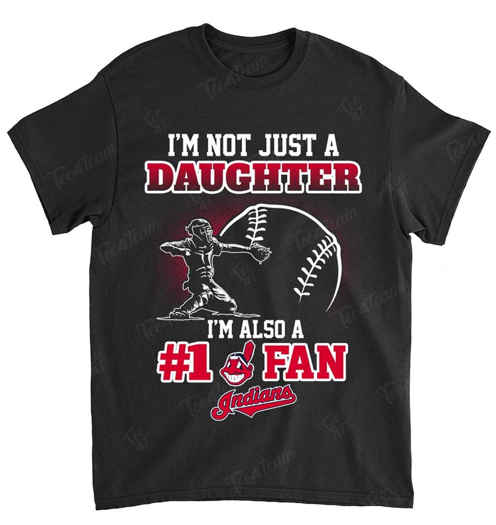 Mlb Cleveland Indians 098 Not Just Daughter Also A Fan Shirt Size Up To 5xl