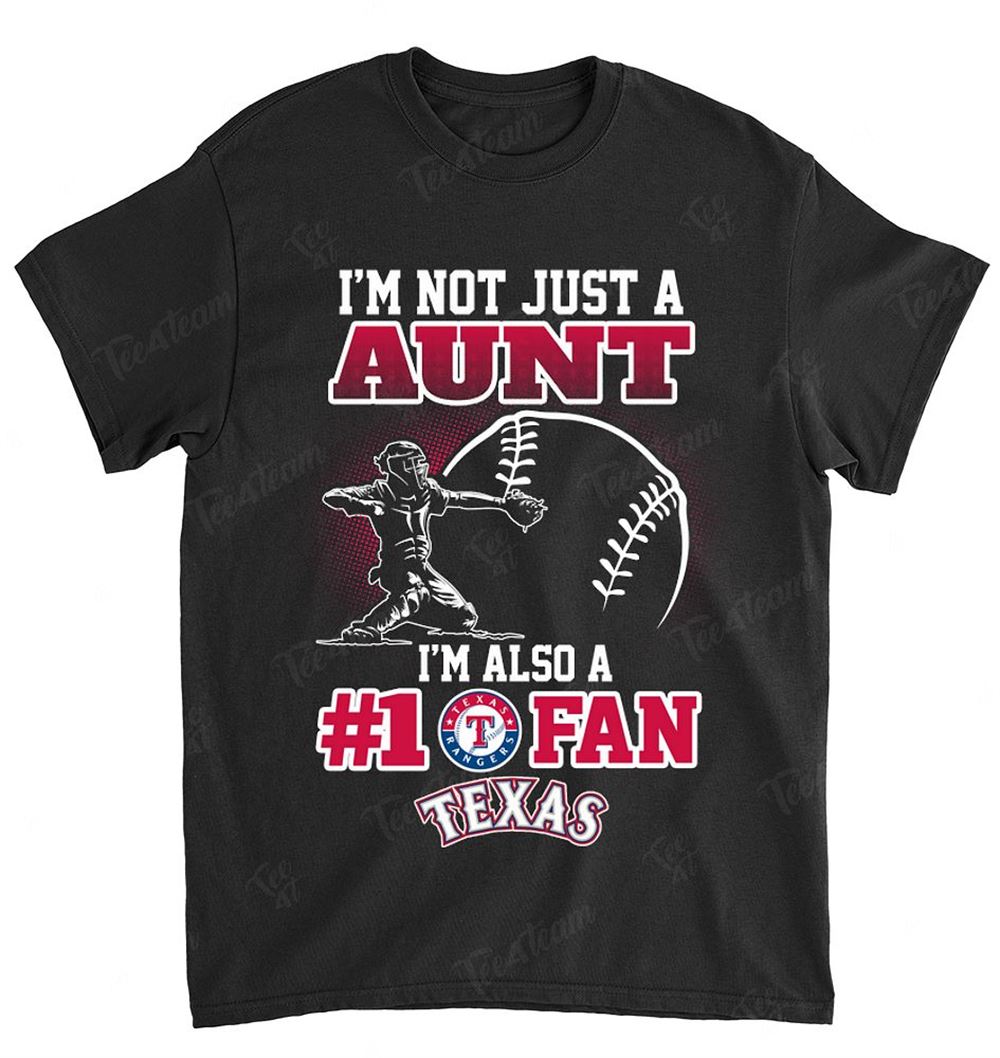 Mlb Texas Rangers 100 Not Just Aunt Also A Fan Shirt Full Size Up To 5xl