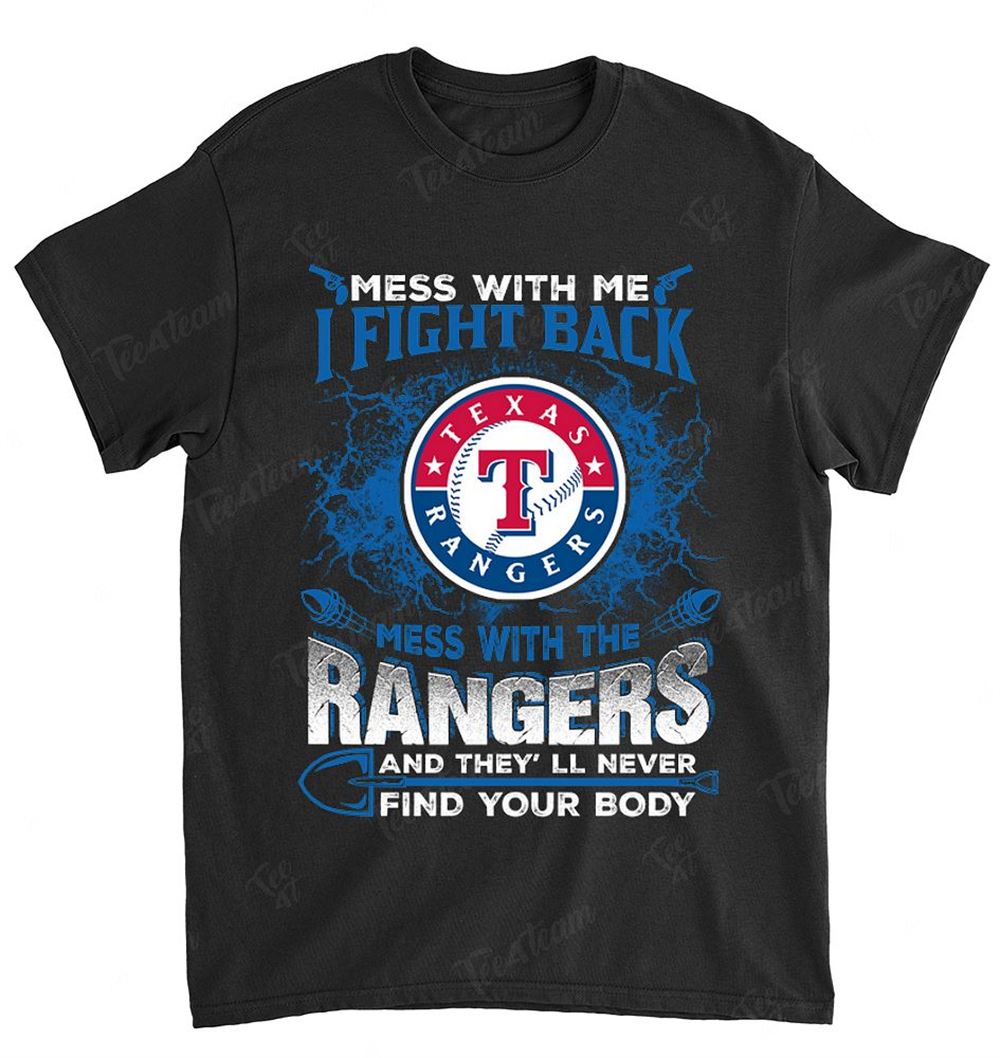 Mlb Texas Rangers 113 Dont Mess With Me Shirt