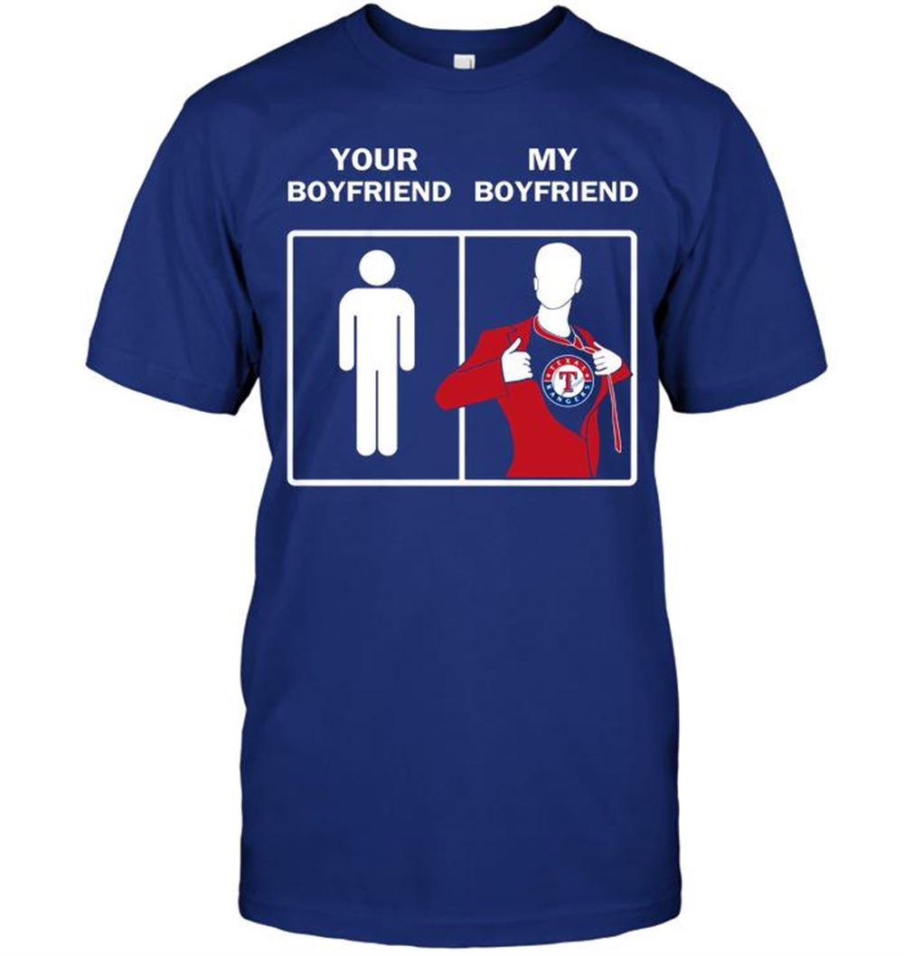Texas Rangers Your Boyfriend My Boyfriend Shirt Full Size Up To 5xl