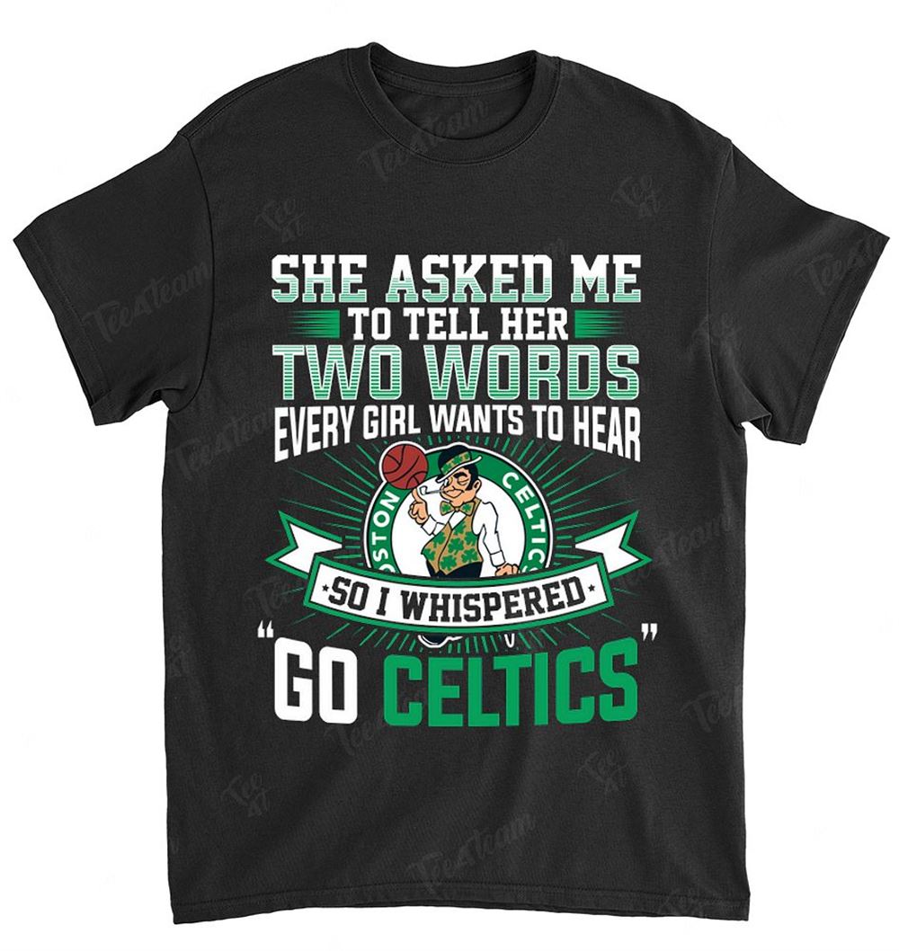 Nba Boston Celtics 170 She Asked Me Two Words T-shirt