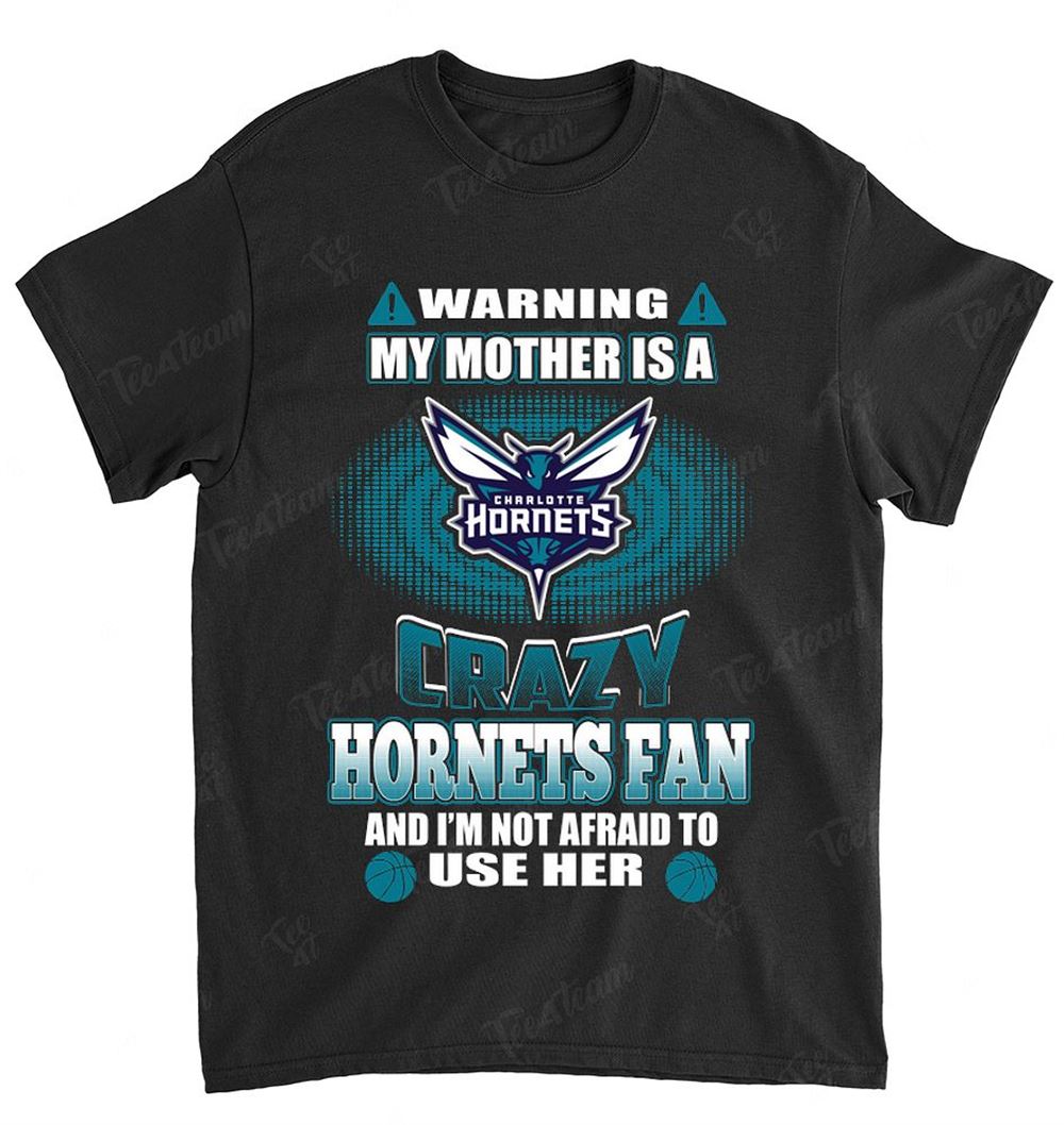 Nba Charlotte Hornets 130 Warning My Mother Crazy Fan T-shirt