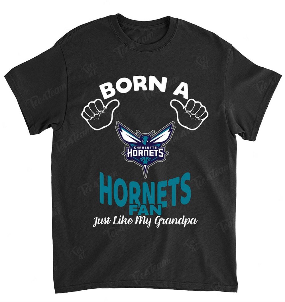 Nba Charlotte Hornets 136 Born A Fan Just Like My Grandpa T-shirt