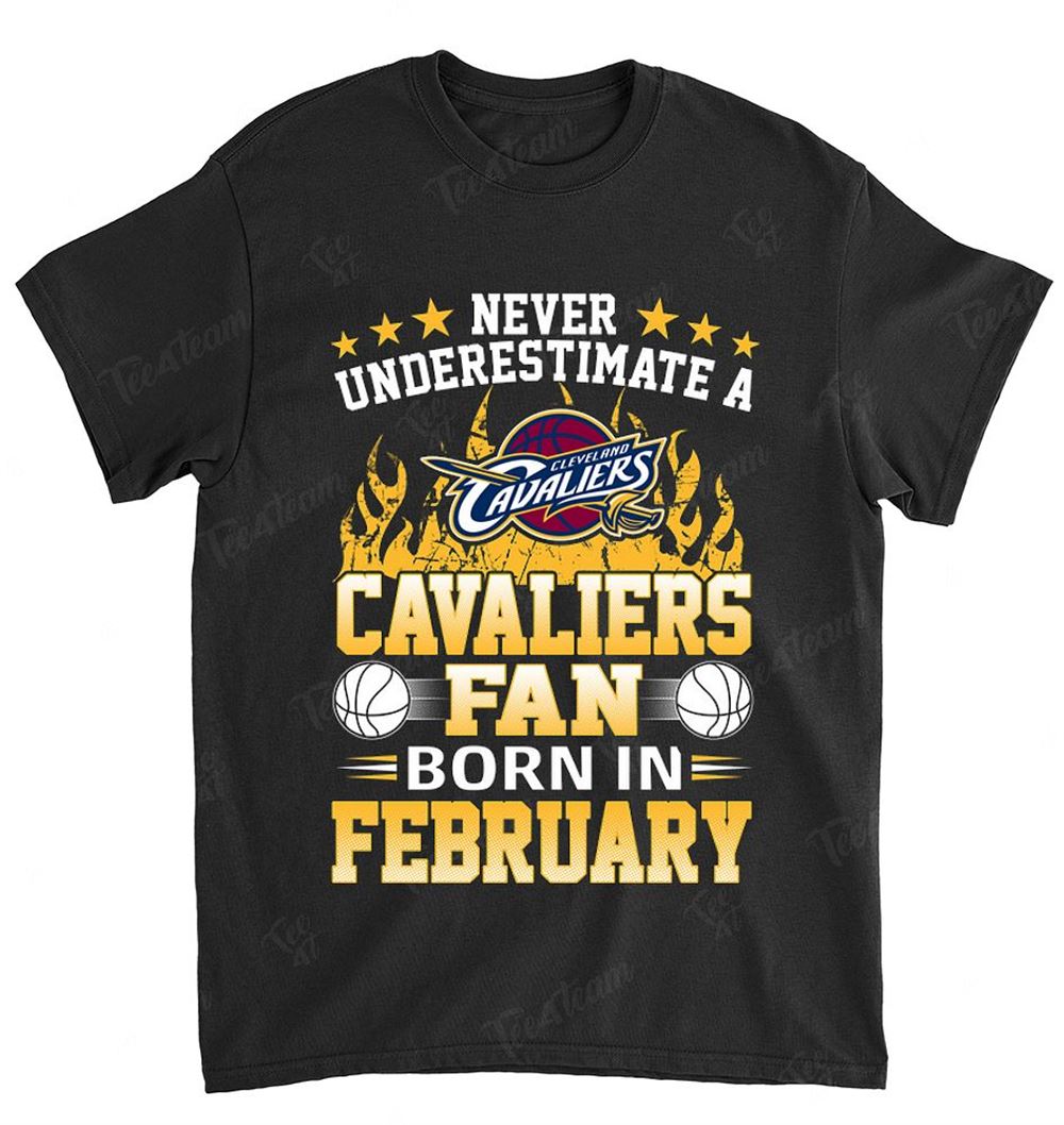 Nba Cleveland Cavaliers 118 Never Underestimate Fan Born In February 1 T-shirt
