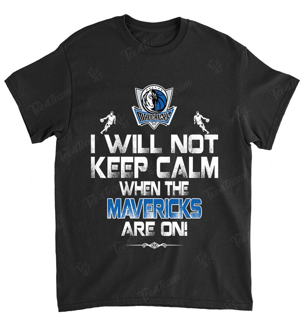 Nba Dallas Mavericks 110 I Will Not Keep Calm Shirt