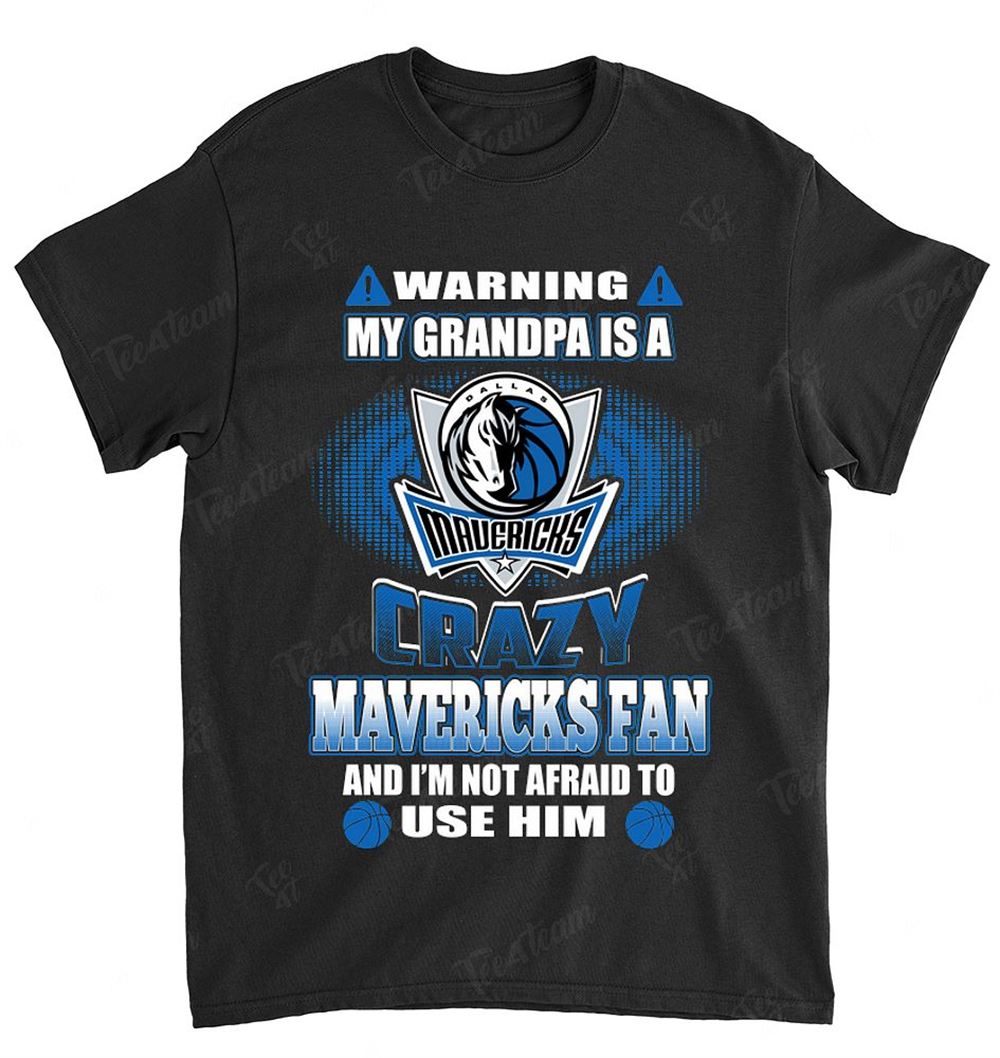 Nba Dallas Mavericks 132 Warning My Grandpa Crazy Fan T-shirt
