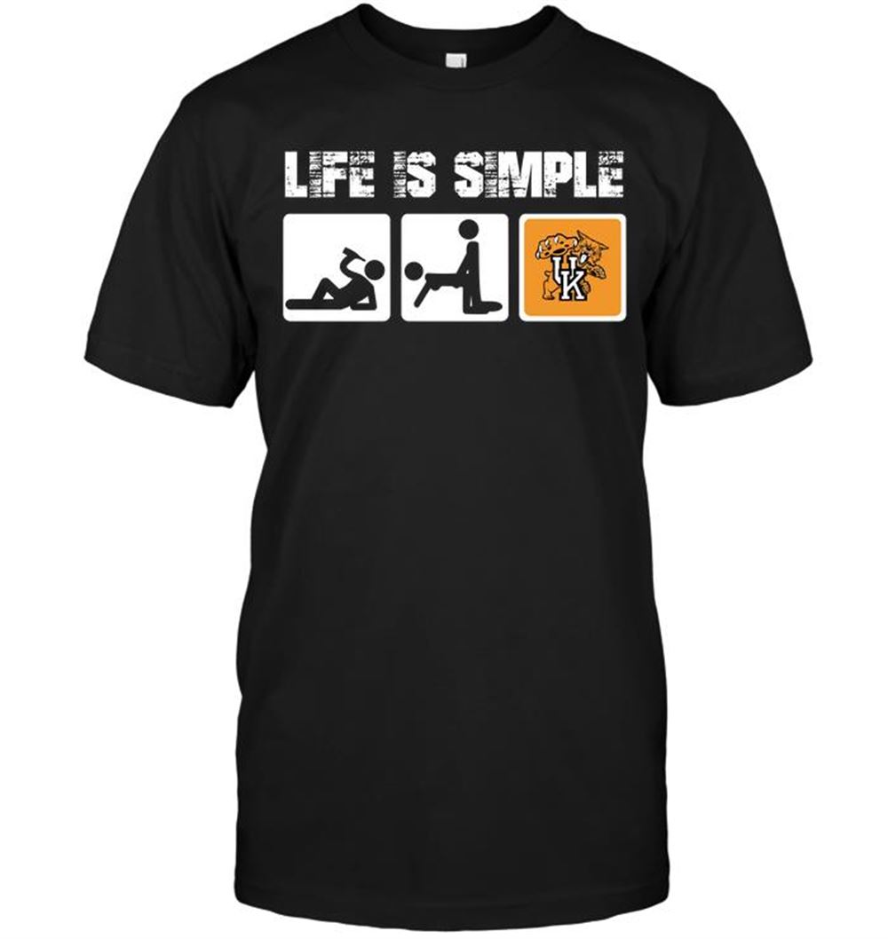 Kentucky Wildcats Life Is Simple Shirt