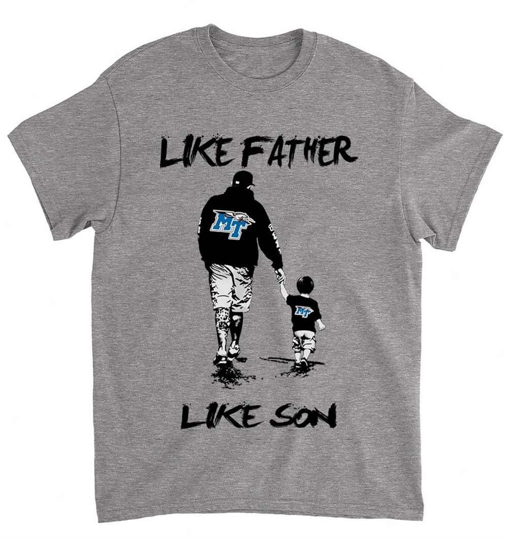 NCAA Middle Tennessee Blue Raiders 056 Like Father Like Son Shirt Gift For Fan