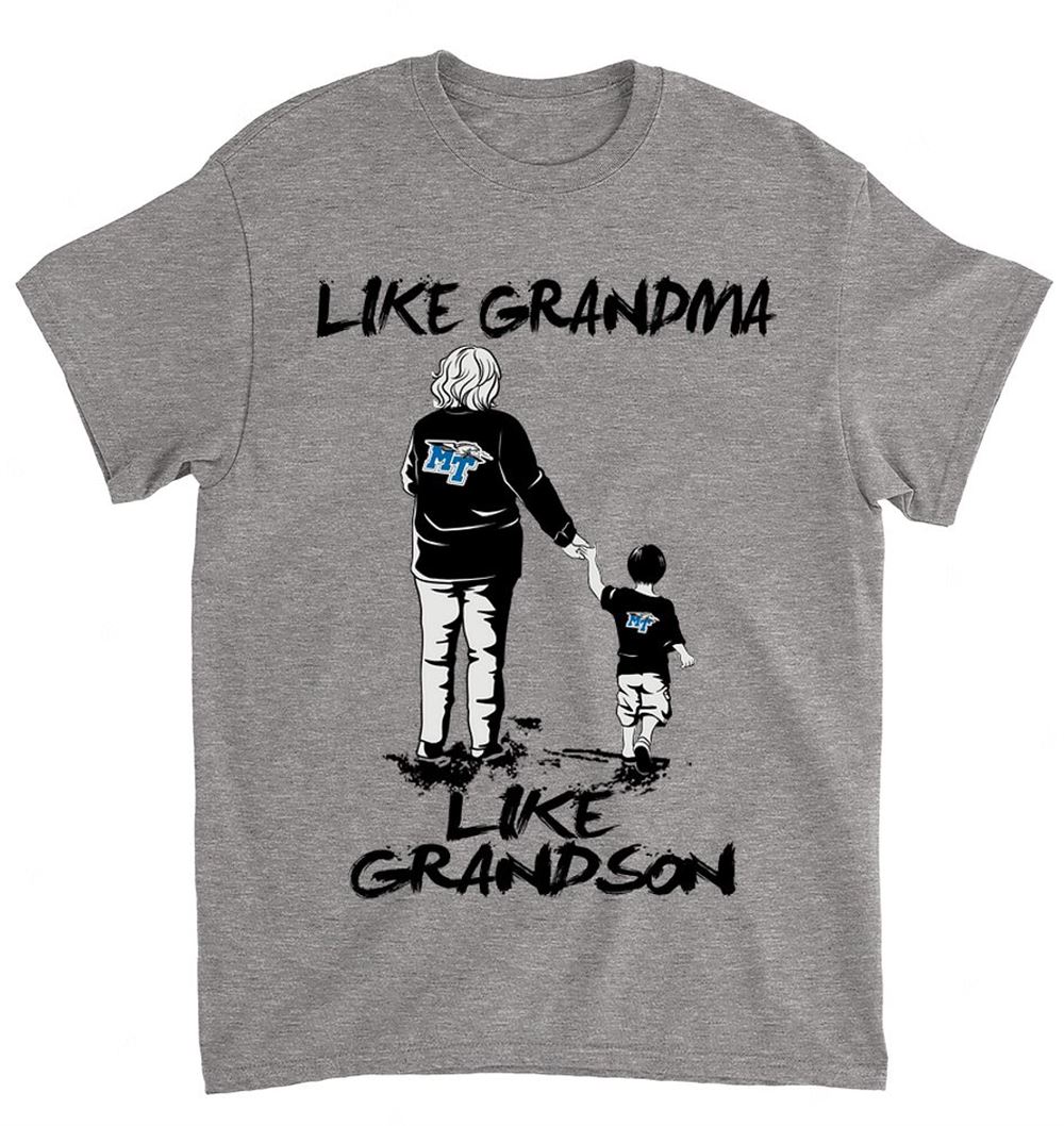 NCAA Middle Tennessee Blue Raiders 062 Like Grandma Like Grandson Shirt Size S-5xl